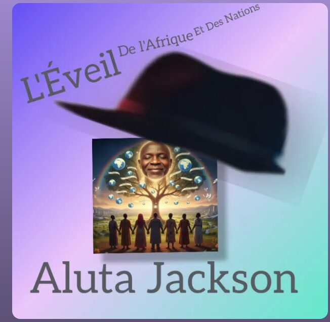 [LYRICS] L&rsquo;Éveil de l&rsquo;Afrique et des Nations  – Aluta Jackson (Official)